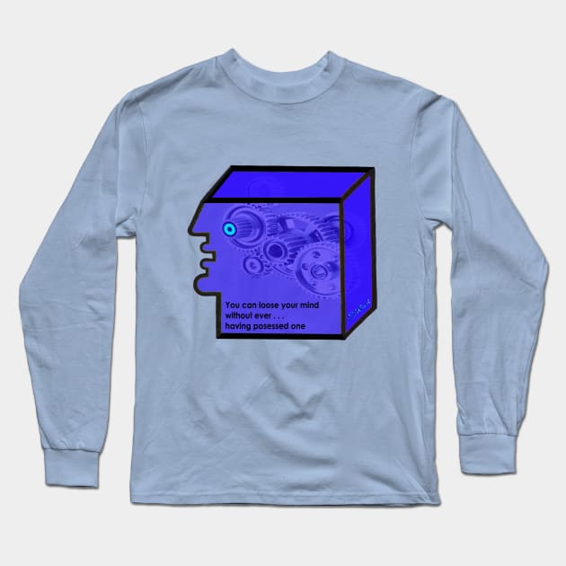 You can loose your mind Long Sleeve T-Shirt by StefanStettner